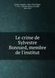 Le crime de Sylvestre Bonnard, membre de l'institut, Анатоль Франс 