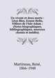 Un vivant et deux morts : L?on Bloy, Ernest Hello, Villiers de l'Isle-Adam : (Notes biographiques, bibliographiques, morceux choisis et in?dits), Martineau, Ren?, 1866-1948 