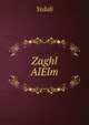 Zaghl AlElm, Yedali 