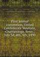 First annual convention, United Confederate Veterans, Chattanooga, Tenn., July 3d, 4th, 5th, 1890, Chattanooga (Tenn.),United Confederate Veterans,United Confederate Veterans. Tennessee Division. N.B. Forrest Camp No. 3 (Chattanooga) 