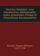 Oeuvres choissies : avec introduction, bibliographie,notes, grammaire, lexique et illustrations documentaires, Bossuet Jacques Benigne 