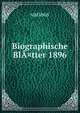 Biographische Bl?¤tter 1896, Bettelheim Anton 