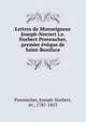 Lettres de Monseigneur Joseph-Norrert i.e. Norbert Provencher, premier ?v?que de Saint-Boniface, Provencher, Joseph-Norbert, ?v., 1787-1853 
