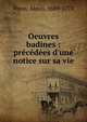 Oeuvres badines : pr?c?d?es d'une notice sur sa vie, Piron, Alexis, 1689-1773 
