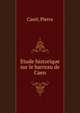 Etude historique sur le barreau de Caen, Carel, Pierre 
