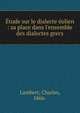?tude sur le dialecte ?olien : sa place dans l'ensemble des dialectes grecs, Lambert, Charles, 1866- 