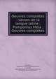 Oeuvres compl?tes : varron: de la langue latine ; Pomponius M?la ; Oeuvres compl?tes, Macrobius, Ambrosius Aurelius Theodosius,Nisard, D. (D?sir?), 1806-1888,Varron. De la langue latine,Mela, Pomponius. Oeuvres compl?tes 