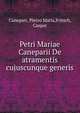 Petri Mariae Caneparii De atramentis cujuscunque generis, Canepari, Pietro Maria,Fritsch, Caspar 
