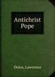 Antichrist Pope, Deios, Lawrence 
