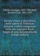 Rivista critica e descrittiva delle specie di Trifolium italiane, e affini compresse nella sez. Lagopus Koch. Saggio di una monografia dei trifogli italiani, Gibelli, Giuseppe, 1831-1898,Belli, Saverio Carlo, 1852-1919 