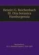 Henrici G. Reichenbach fil. Otia botanica Hamburgensia, Reichenbach, H. G. (Heinrich Gustav), 1824-1889 