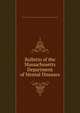 Bulletin of the Massachusetts Department of Mental Diseases, Walter E. Fernald State School. Howe Library,Massachusetts. Dept. of Mental Diseases 
