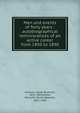 Men and events of forty years : autobiographical reminiscences of an active career from 1850 to 1890, Grinnell, Josiah Bushnell, 1821-1891,Parker, Henry W. (Henry Webster), 1822-1903 