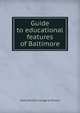 Guide to educational features of Baltimore, State Teachers College at Towson 