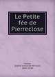 Le Petite fee de Pierreclose, Fornel, Sophie Victorine Perrault, 1842-1929 