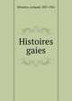 Histoires gaies, Silvestre, Armand, 1837-1901 