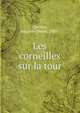 Les corneilles sur la tour, Garnier, Auguste Pierre, 1885- 