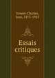 Essais critiques, Ernest-Charles, Jean, 1875-1925 
