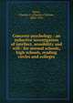 Concrete psychology : an inductive investigation of intellect, sensibility and will : for normal schools, high schools, reading circles and colleges, Boyer, Charles C. (Charles Clinton), 1860-1932 