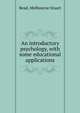 An introductory psychology, with some educational applications, Read, Melbourne Stuart 