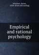 Empirical and rational psychology, Schulyer, Aaron, 1828- [from old catalog] 