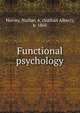Functional psychology, Harvey, Nathan A. (Nathan Albert), b. 1860 
