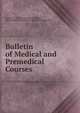Bulletin of Medical and Premedical Courses, University of Massachusetts (Waltham, Mass.) Middlesex College of Medicine and Surgery 