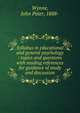 Syllabus in educational and general psychology : topics and questions with reading references for guidance of study and discussion, Wynne, John Peter, 1888- 