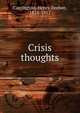 Crisis thoughts, Carrington, Henry Beebee, 1824-1912 