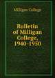 Bulletin of Milligan College, 1940-1950, Milligan College 