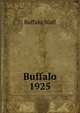 Buffalo 1925, Buffalo Staff 