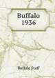 Buffalo 1936, Buffalo Staff 