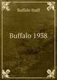 Buffalo 1938, Buffalo Staff 