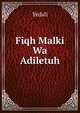 Fiqh Malki Wa Adiletuh, Yedali 