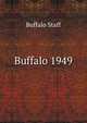 Buffalo 1949, Buffalo Staff 