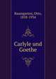 Carlyle und Goethe, Baumgarten, Otto, 1858-1934 