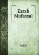 Earab Mufassal, Yedali 
