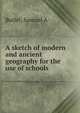 A sketch of modern and ancient geography for the use of schools, Samuel A. Butler 