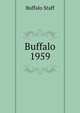 Buffalo 1959, Buffalo Staff 