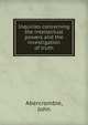 Inquiries concerning the intellectual powers and the investigation of truth., Abercrombie, John 