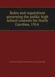 Rules and regulations governing the public high school contests for North Carolina, 1914, North Carolina. Dept. of public instructio. [from old catalog] 