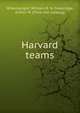 Harvard teams, Wheelwright, William B. &amp; Goodridge, Arthur M. [from old catalog] 