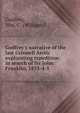 Godfrey's narrative of the last Grinnell Arctic explorating txpedition in search of Sir John Franklin, 1853-4-5, Godfrey, Wm. C. (William C.) 