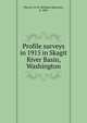 Profile surveys in 1915 in Skagit River Basin, Washington, Herron, W. H. (William Harrison), b. 1865 