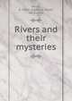 Rivers and their mysteries, A. Hyatt Verrill 