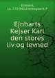 Ejnharts. Kejser Karl den stores liv og levned, Einhard, ca. 770-840,Kierkegaard, P 