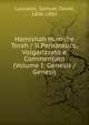 Hamishah Humshe Torah / Il Pentateuco, Volgarizzato e Commentato (Volume I: Genesis / Genesi), Luzzatto, Samuel David, 1800-1865 
