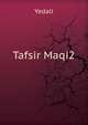 Tafsir Maqi2, Yedali 