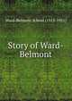 Story of Ward-Belmont, Ward-Belmont School (1913-1951) 