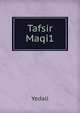 Tafsir Maqi1, Yedali 